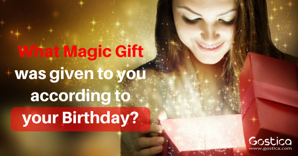 What Magic Gift Was Given To You According To Your Birthday? – Gostica