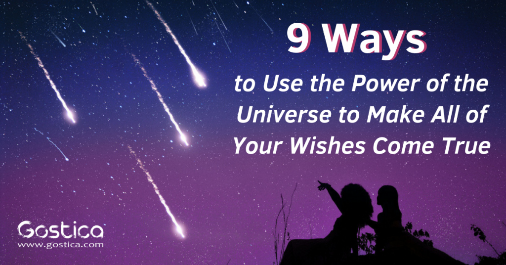 9-ways-to-use-the-power-of-the-universe-to-make-all-of-your-wishes-come