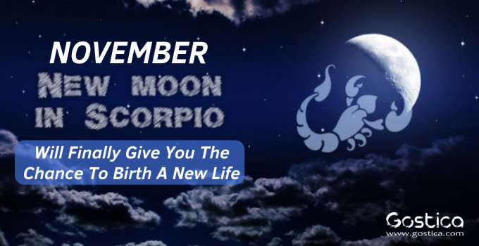 November’s New Moon In Scorpio Will Finally Give You The Chance To Birth A New Life
