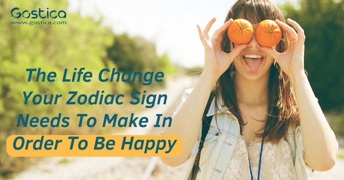 The Life Change Your Zodiac Sign Needs To Make In Order To Be Happy