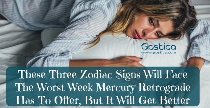 These Three Zodiac Signs Will Face The Worst Week Mercury Retrograde Has To Offer, But It Will Get Better