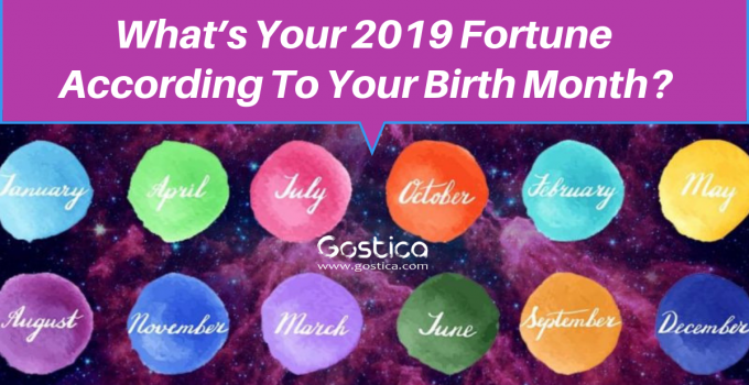 What’s Your 2019 Fortune According To Your Birth Month_