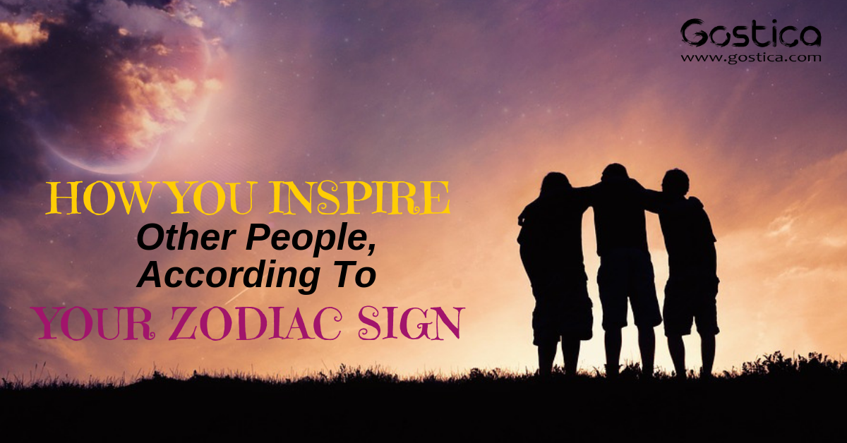 How You Inspire Other People, According To Your Zodiac Sign