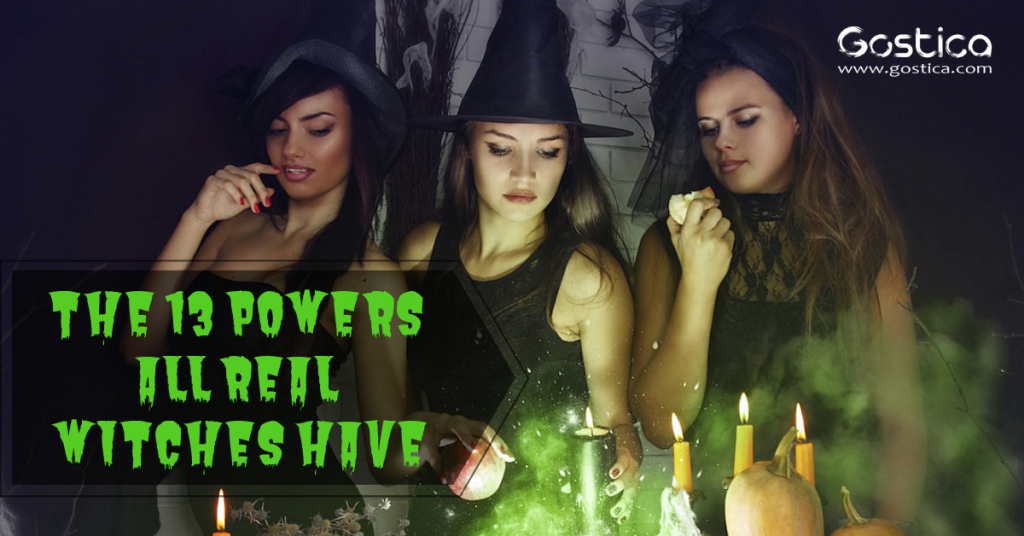 The 13 Powers All Real Witches Have GOSTICA