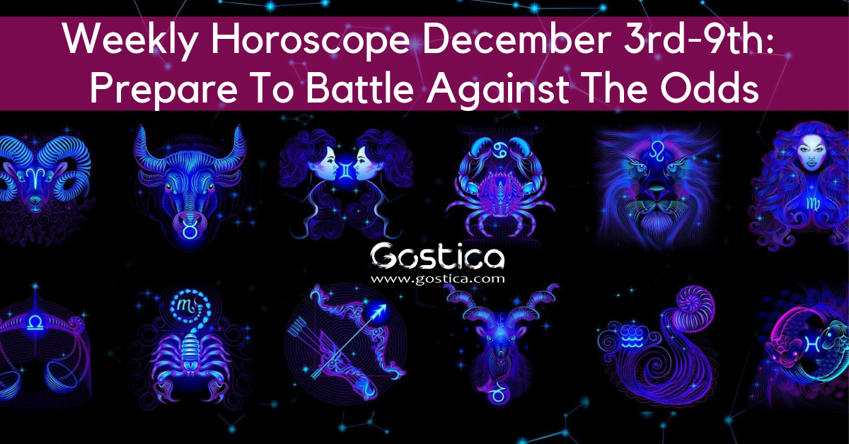 Weekly Horoscope December 3rd-9th: Prepare To Battle Against The Odds