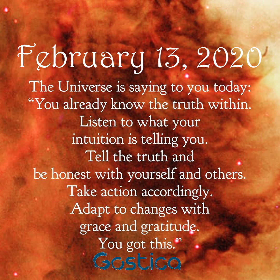 Today’s Message From The Universe: Thursday, February 13, 2020 – GOSTICA